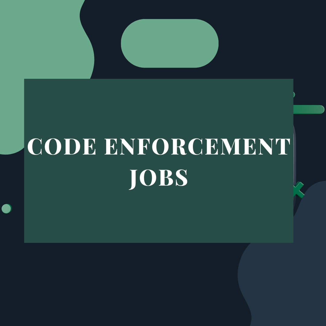 Code Enforcement Jobs